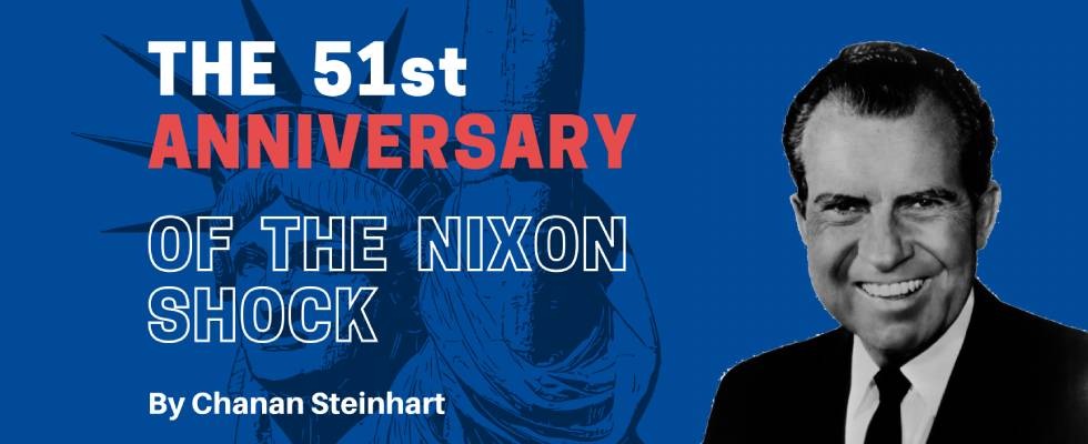 A blue background reads "THE 51st ANNIVERSARY OF THE NIXON SHOCK" by Chanan Steinhart, alongside Nixon's photo. Symbolizing freedom, some may opt to buy Bitcoin or crypto on Coinmama today.